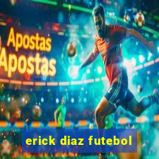 erick diaz futebol